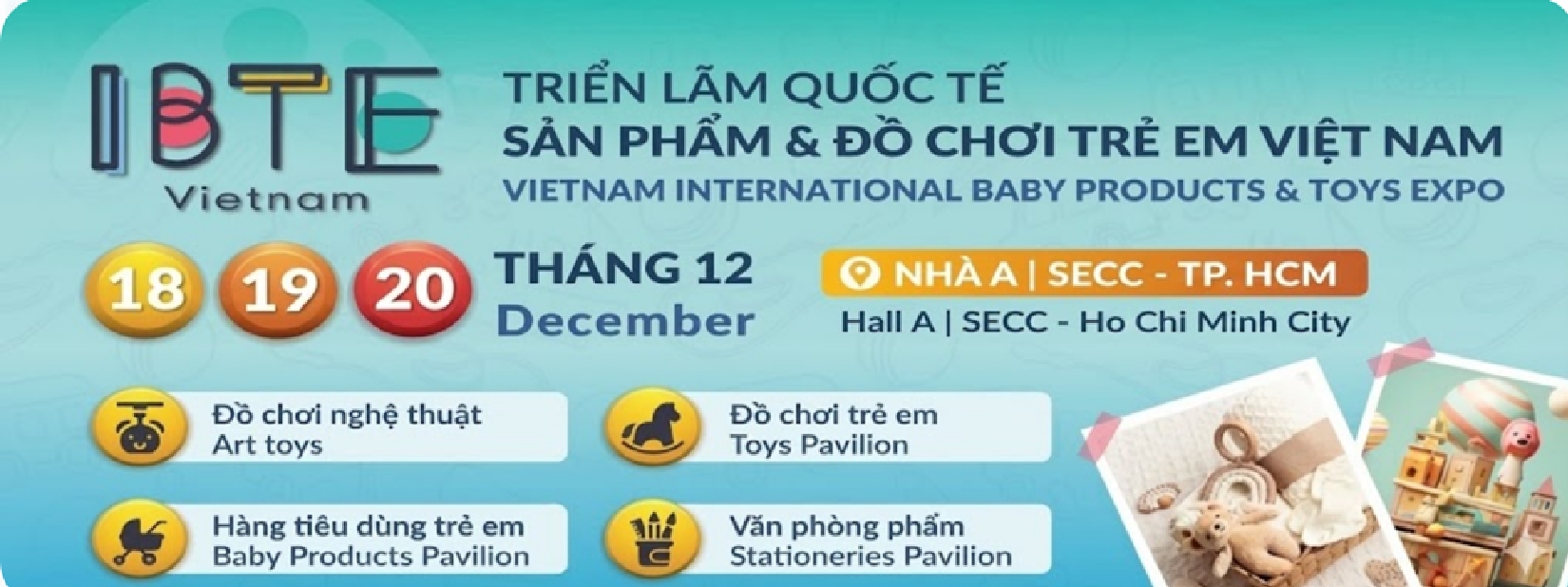 Triển lãm Quốc tế Sản phẩm & Đồ chơi Em bé Việt Nam